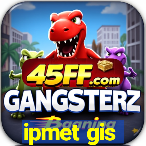 ipmet gis